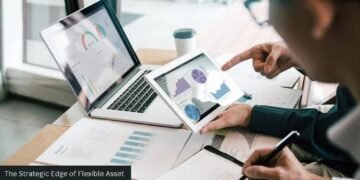 The Strategic Edge of Flexible Asset Management