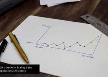 The CEO’s Guide to Scaling Sales Operations Efficiently