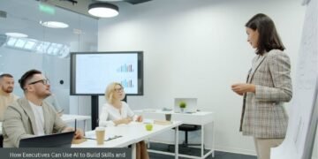How Executives Can Use AI to Build Skills and Improve Workforce Performance
