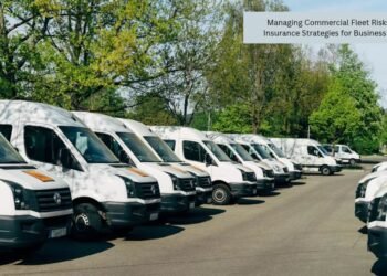 Managing Commercial Fleet Risks: Truck Insurance Strategies for Business Leaders
